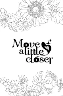 Move a Little Closer, 中文