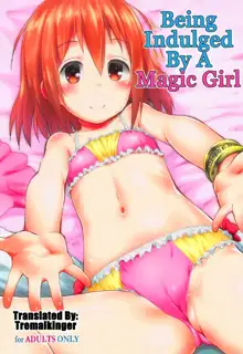 Mahou Shoujo ni Amaechatte Iidesukara. | Being Indulged By A Magic Girl, English