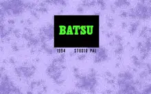 Batsu, 日本語