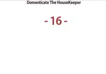 Domesticate the Housekeeper 调教家政妇 ch.1-28, 中文