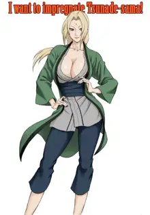 Akogare no Tsunade-sama o Zettai Haramasetai! | I want to impregnate Tsunade-sama!, English