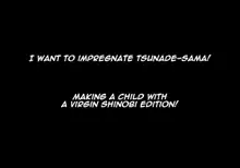 Akogare no Tsunade-sama o Zettai Haramasetai! | I want to impregnate Tsunade-sama!, English