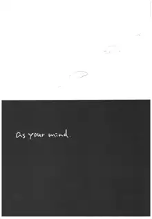 As your mind., 日本語