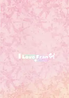 I Love Fran剣, 日本語