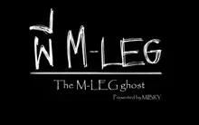 The M-leg ghost, English