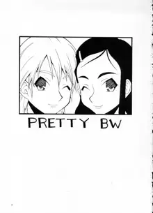 PRETTY BW, 日本語