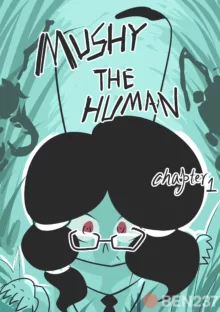 mushy the human chapter one, English