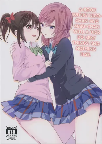 Nico-chan to Haeteru Maki-chan ga Ecchi na Koto Suru dake no Hon | A Book Where Nico-chan and Maki-chan With a Dick Do Sexy Things and Nothing Else, English