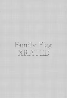 Family Flag XRATED, 日本語