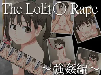 The Lolit○ Rape～強姦編～, 日本語