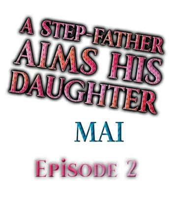 A Step-Father Aims His Daughter Ch. 2, English