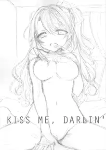 KISS ME, DARLIN', English