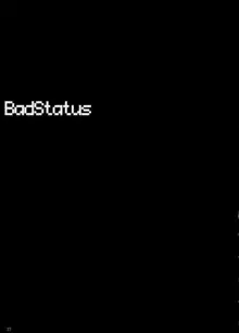 BadStatus, 日本語