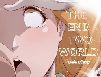 The End Two World, 日本語