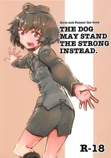 THE DOG MAY STAND THE STRONG INSTEAD, 日本語