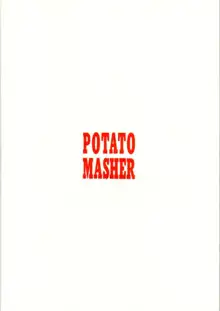 Potato Masher 11, 日本語