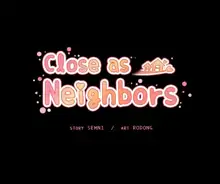 Close as Neighbors, English