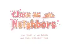 Close as Neighbors, English