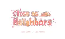 Close as Neighbors, English