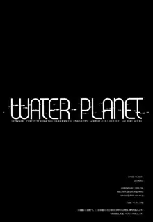 WATER PLANET., 日本語