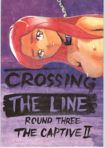 Crossing the Line Round Three, 日本語