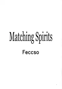 Matching Spirits, 日本語