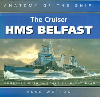 Anatomy of the ship The cruiser HMS Belfast, English