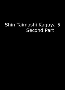 Taimashi Kaguya 1-3 Shin Taimashi Kaguya 1-7 compilation, English