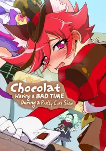 Precure Show Chuu ni Hidoi Me ni Au Chocolat | Chocolat Having a BAD TIME During a Pretty Cure Show, English