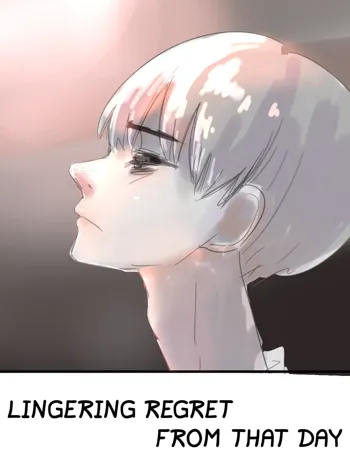 Ano Hi no Koukai no Tsuzuki | Lingering Regret From That Day