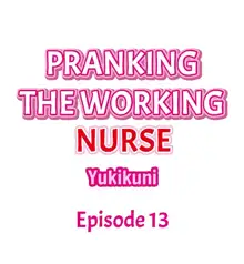 Pranking the Working Nurse, English