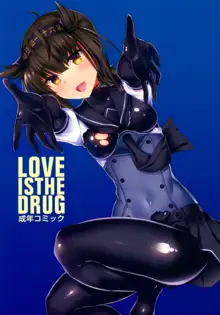 LOVE IS THE DRUG, 日本語