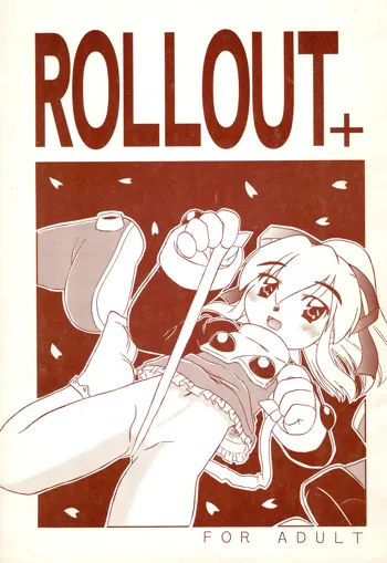 ROLLOUT +, 日本語