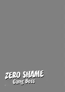 Teisou Kannen Zero no Onna Banchou｜Zero Shame Gang Boss, English