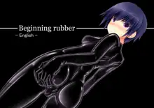 Beginning rubber, English