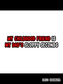 Osananajimi wa Oyaji no Ofuru | My Childhood Friend is My Dad's Sloppy Seconds, English