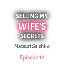 Selling My Wife’s Secrets Ch.24/?, English