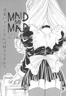 Maid Me Mad, 日本語