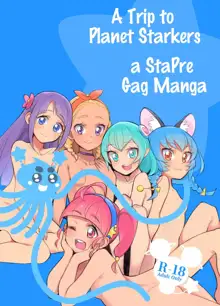 Wakusei Supponpon ni Yattekita StaPre no Gag Manga | A Trip to Planet Starkers: a StaPre Gag Manga, English