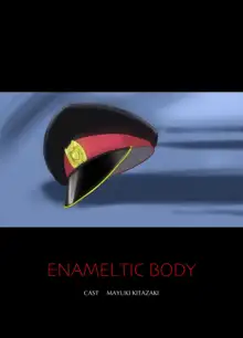 ENAMELTIC BODY, 日本語