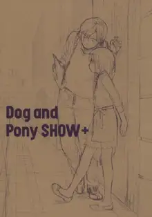 Dog and Pony SHOW +, 日本語