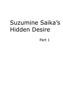 Suzumine Saika no Himerareta Yokkyuu | Suzumine Saika's Hidden Desire, English