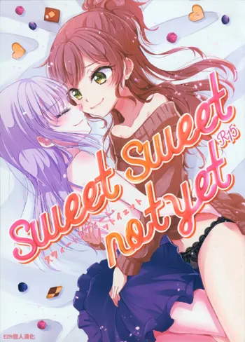 sweet sweet not yet, 中文