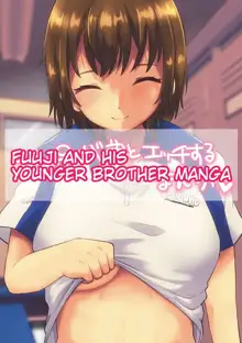 Fuji ♀ ga Otouto to Ecchi suru Manga | Fuuji and his Younger Brother Manga, English