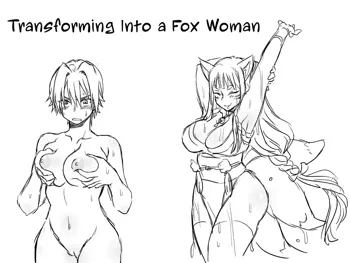 Transforming Into A Fox Girl | Kitsune Nyotaika Mono, English