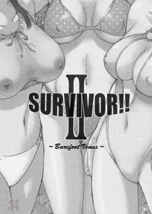 SURVIVOR 2nd!! ~Hadashi no Venus~ | SURVIVOR!! II ~Barefoot Venus~, English