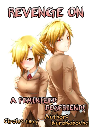 Joseika Kareshi Ni Fukushuu Shichae! | Revenge Against A Feminized Boyfriend!, English