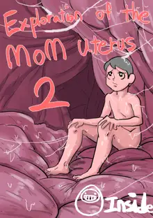 Exploration of The Mom Uterus 2, English