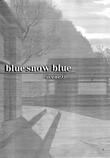 blue snow blue - scene.6, 日本語