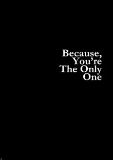 Because, You’re The Only One, 日本語